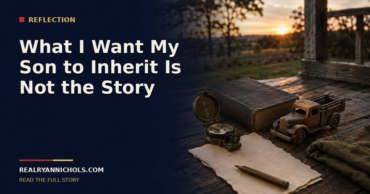 What I Want My Son to Inherit Is Not the Story social preview