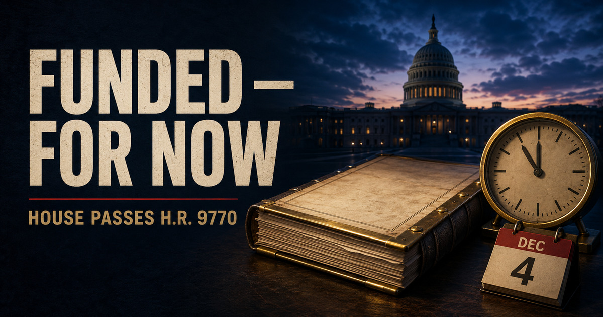 House Passes Stopgap Funding Through December 4: What H.R. 9770 Does—and What Happens Next social preview