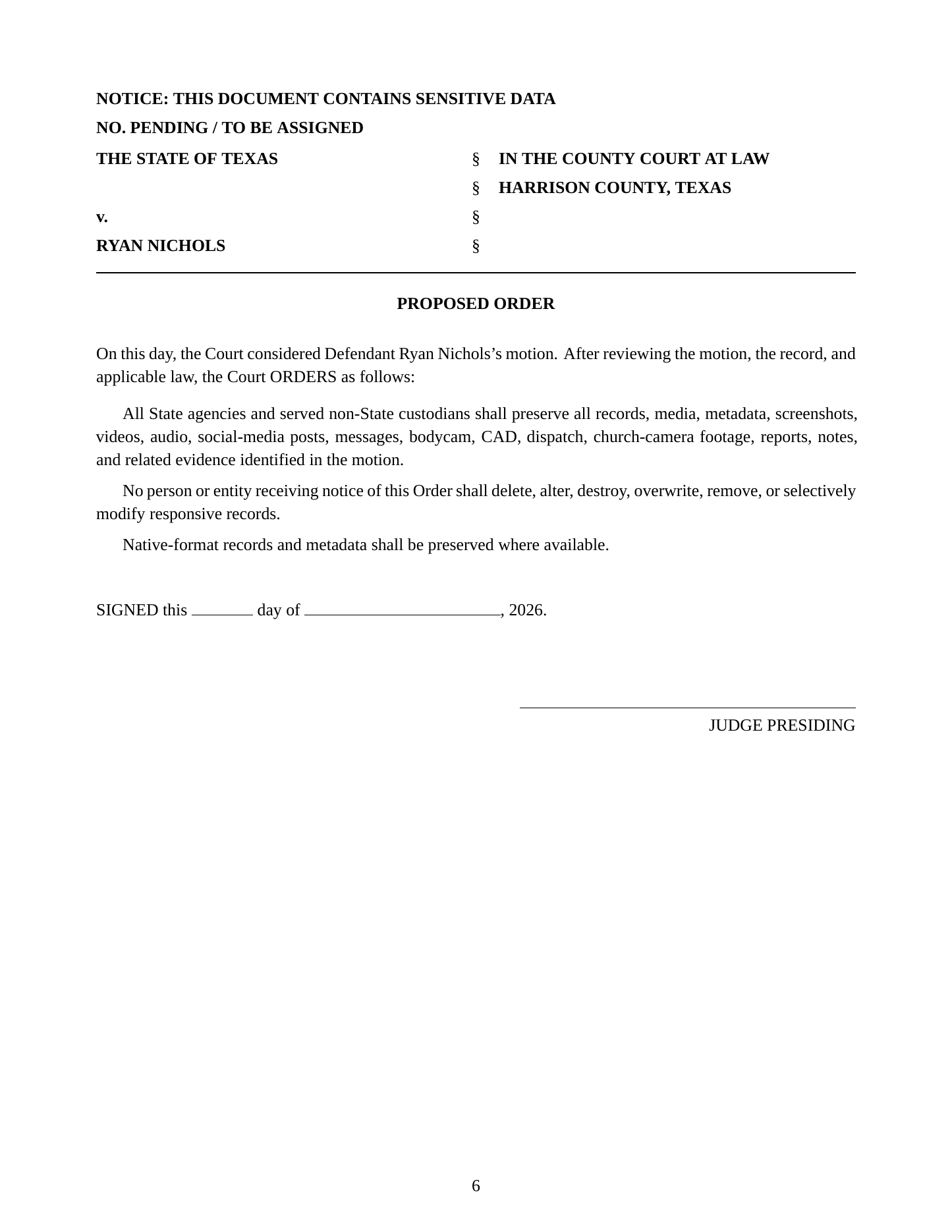 The proposed order submitted with the motion.