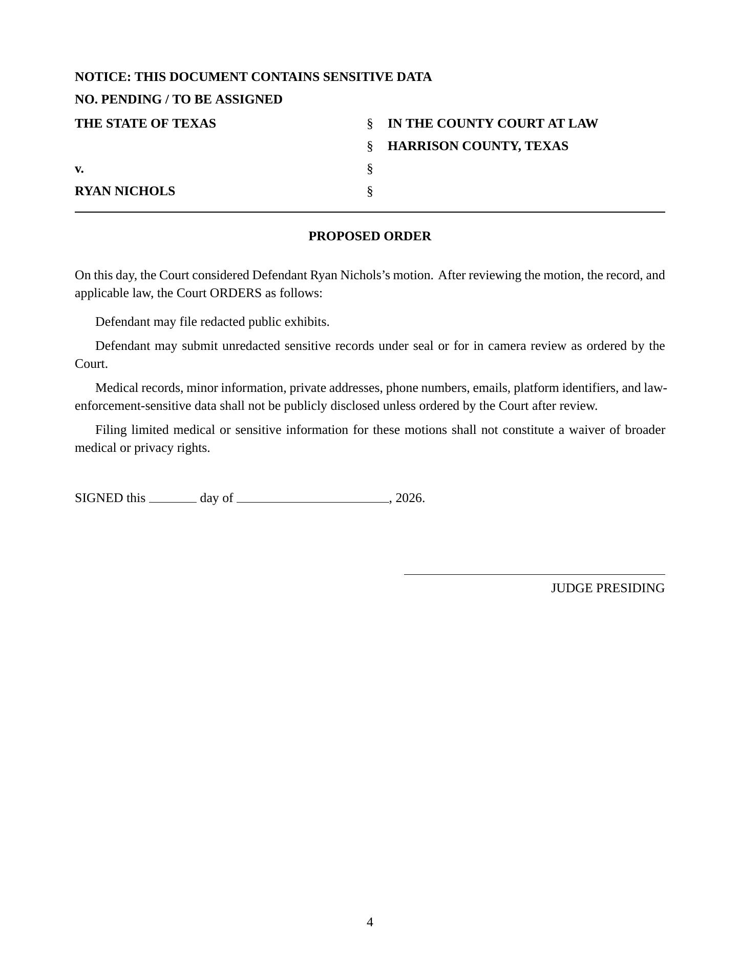The proposed order submitted with the motion.